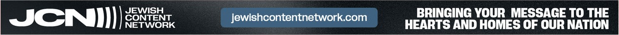 Jewish Content Network — Bringing your message to the hearts and homes of our nation